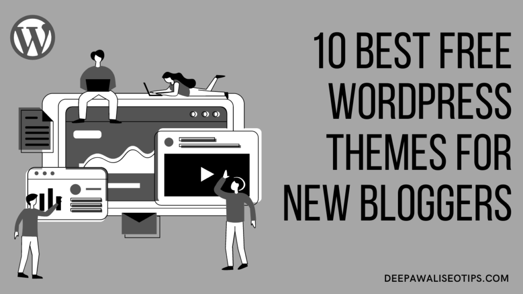 10 best free WordPress theme for new blogger