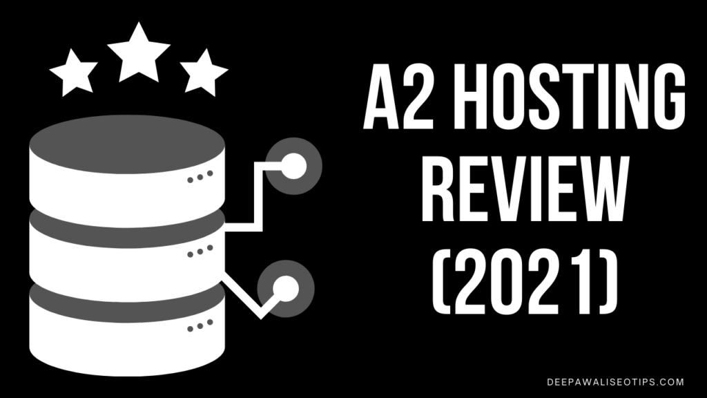 A2 hosting review 2021