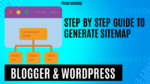 What Is a Sitemap? How to Create in Blogger or WordPress