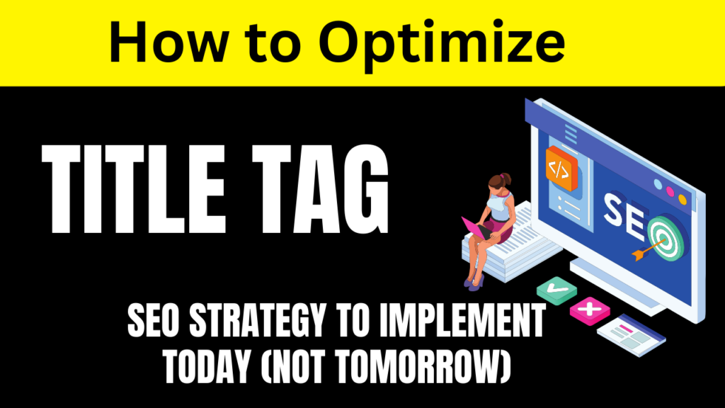 How to write perfect title tag for SEO